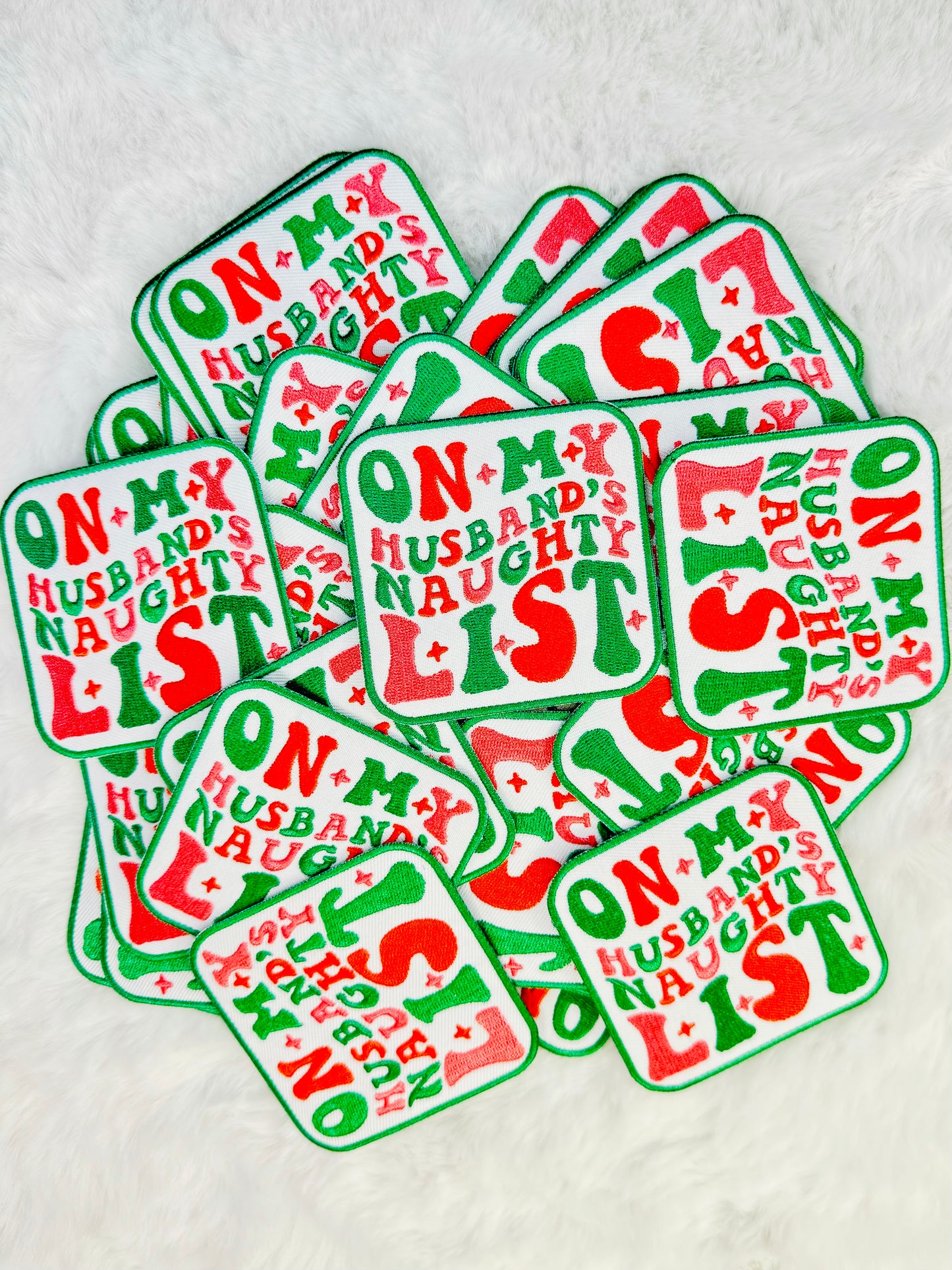 On My Husbands Naughty List Embroidered Patch