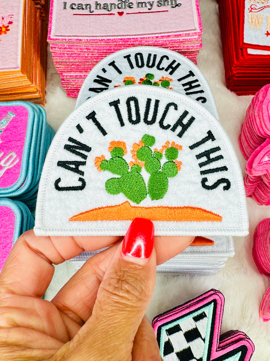 Can’t Touch This Embroidered Patch