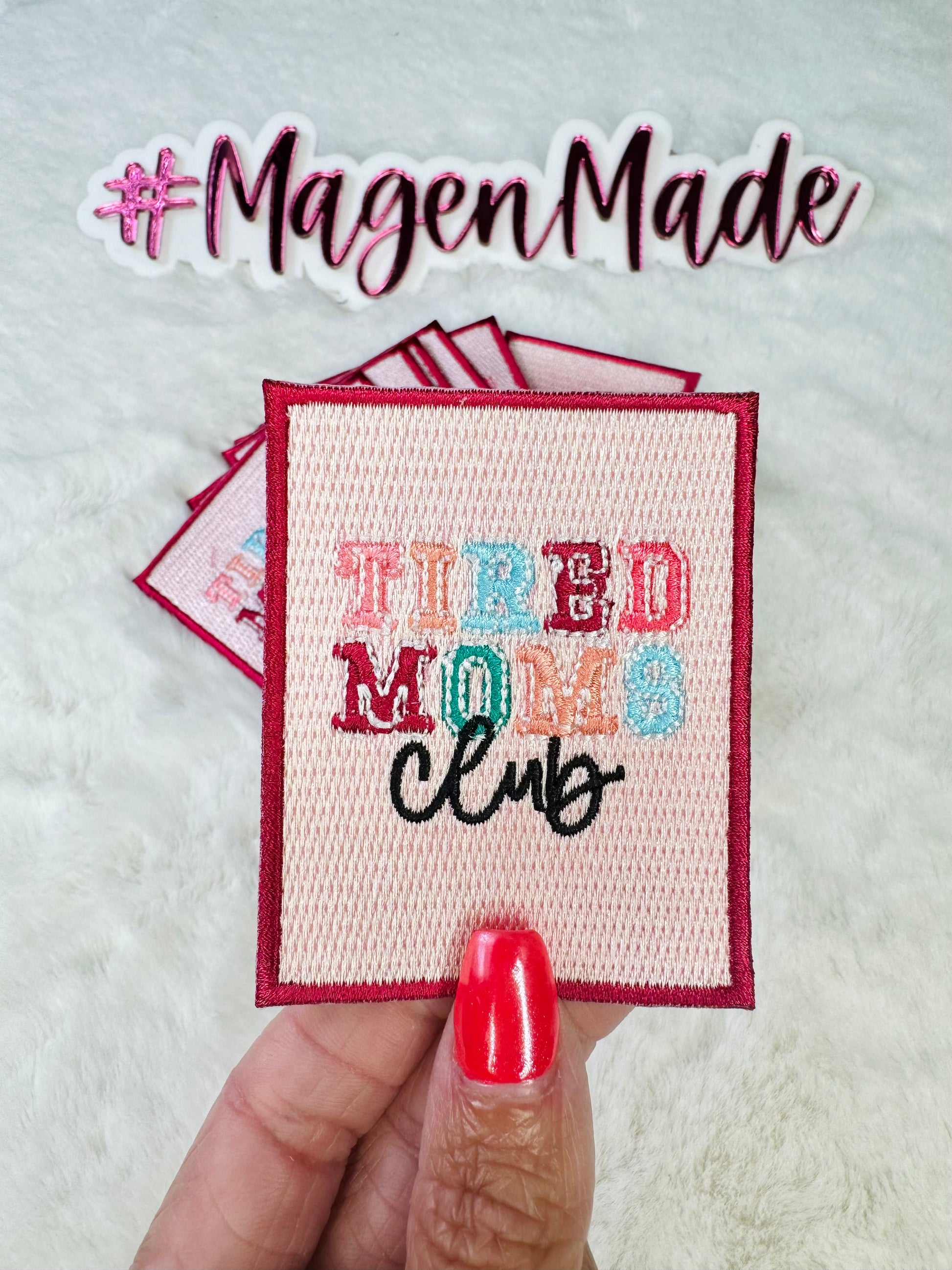 Tired Moms Club Embroidered Patch