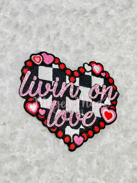 Livin On Love Glitter Embroidered Iron On Patch