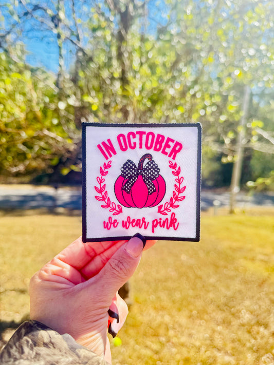 In October We Wear Pink Embroidered Patch