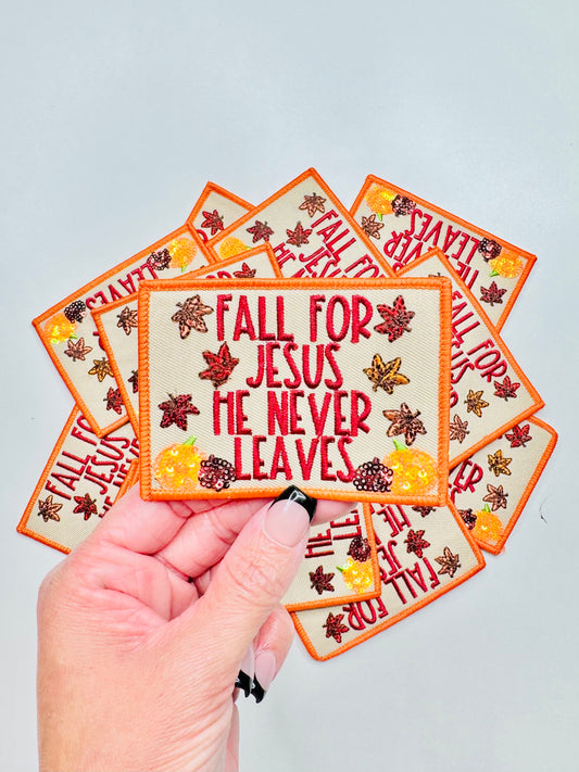 Fall For Jesus Embroidered Patch