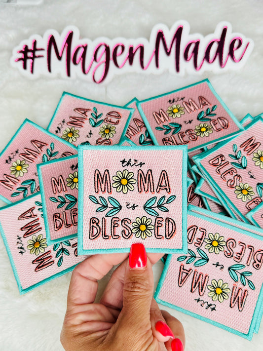 This Mama Is Blessed Embroidered Patch