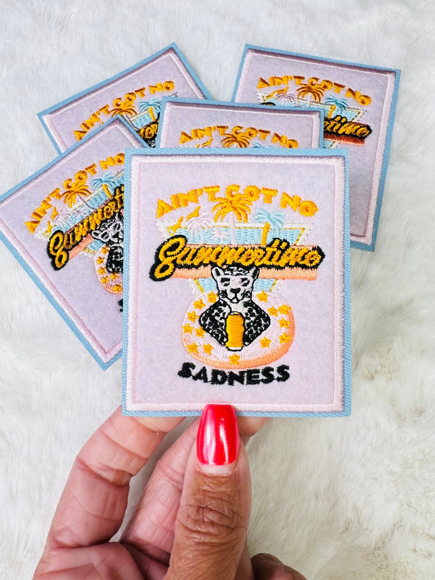 Ain’t Got No Summertime Sadness Embroidered Patch