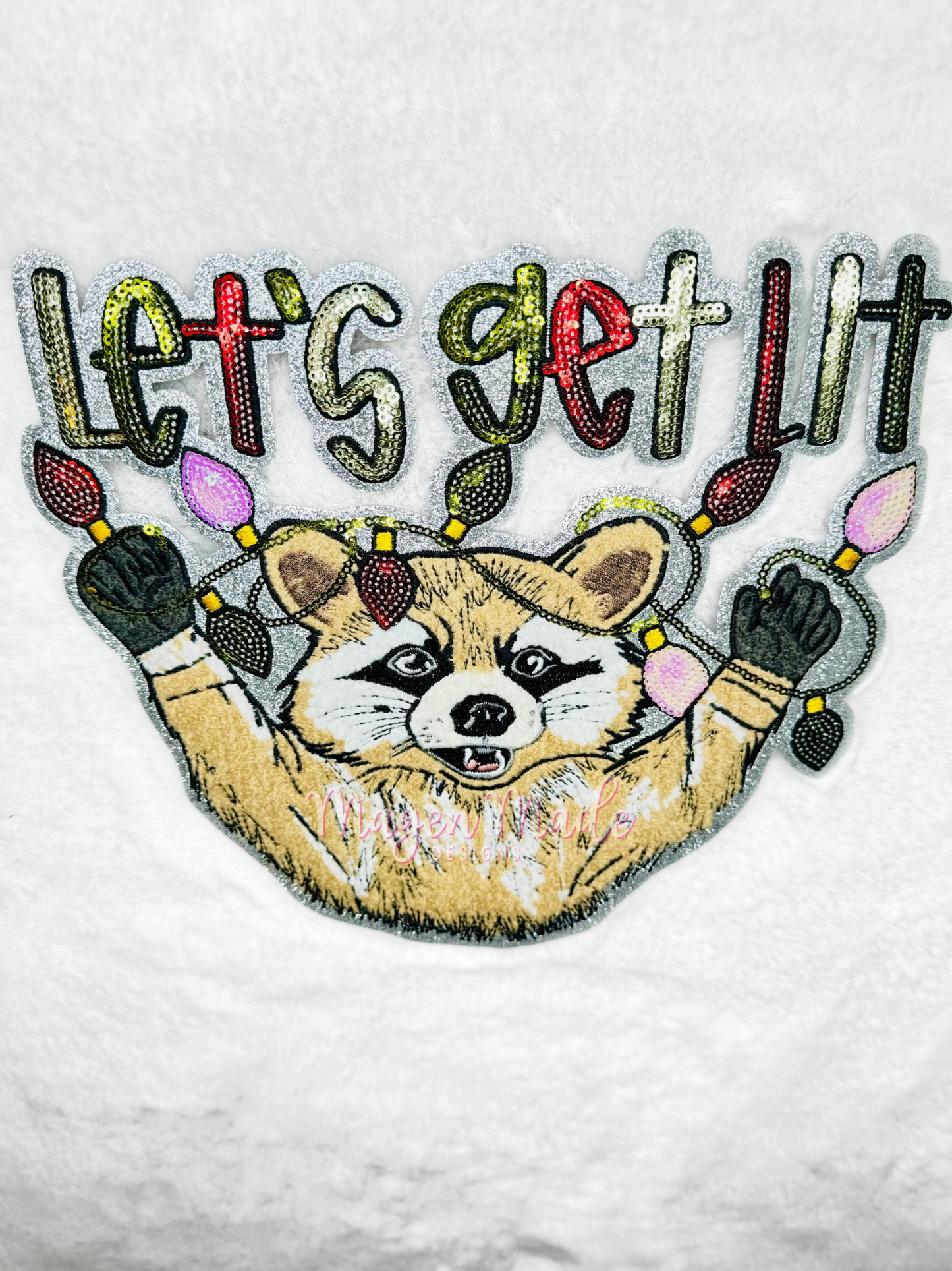 Lets Get Lit Embroidered and Sequins Patch