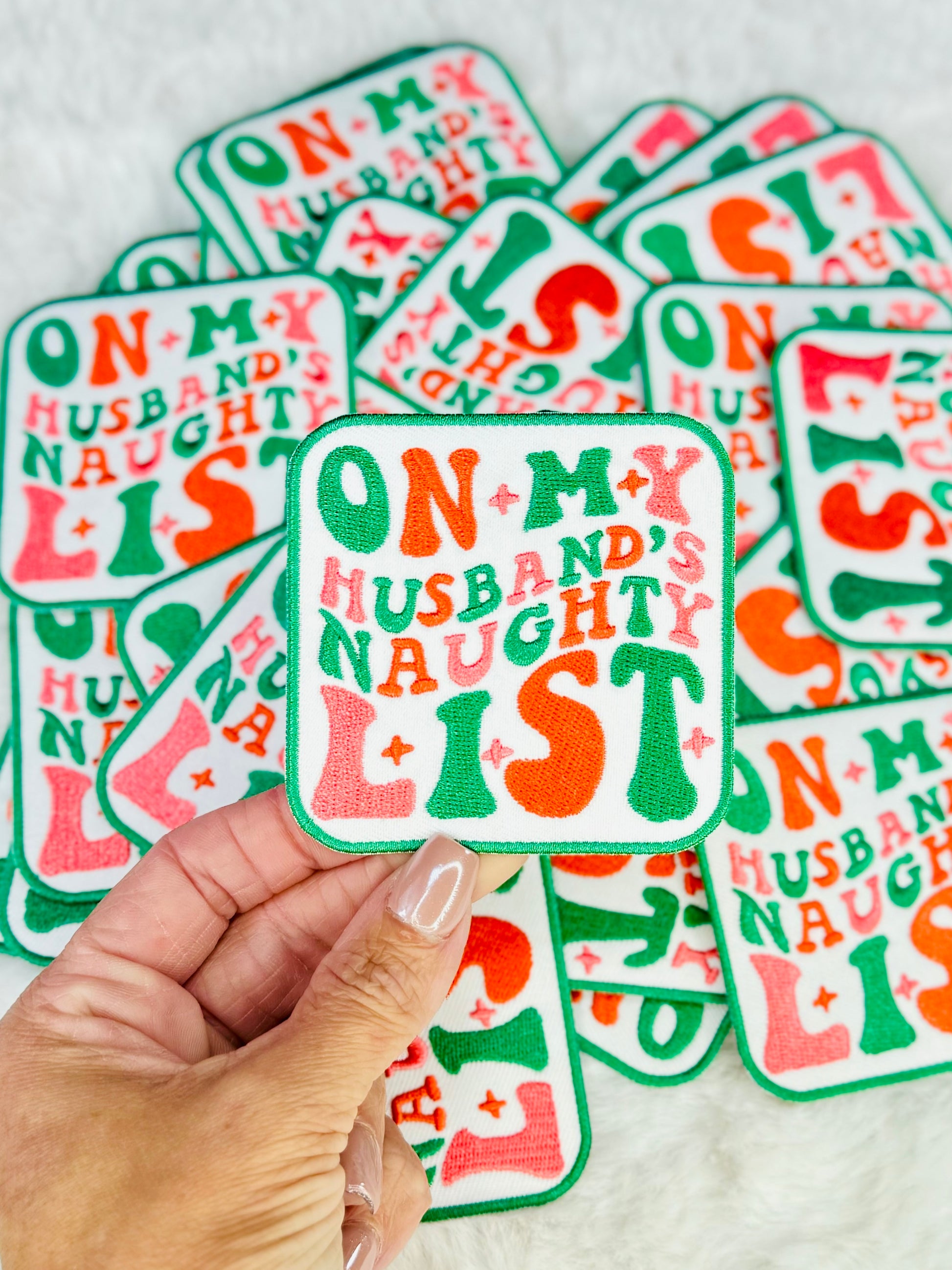 On My Husbands Naughty List Embroidered Patch