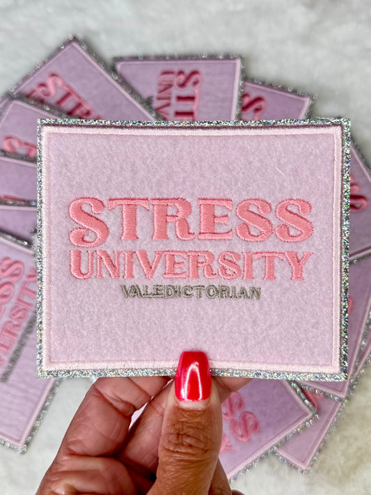 Stress University Embroidered Patch