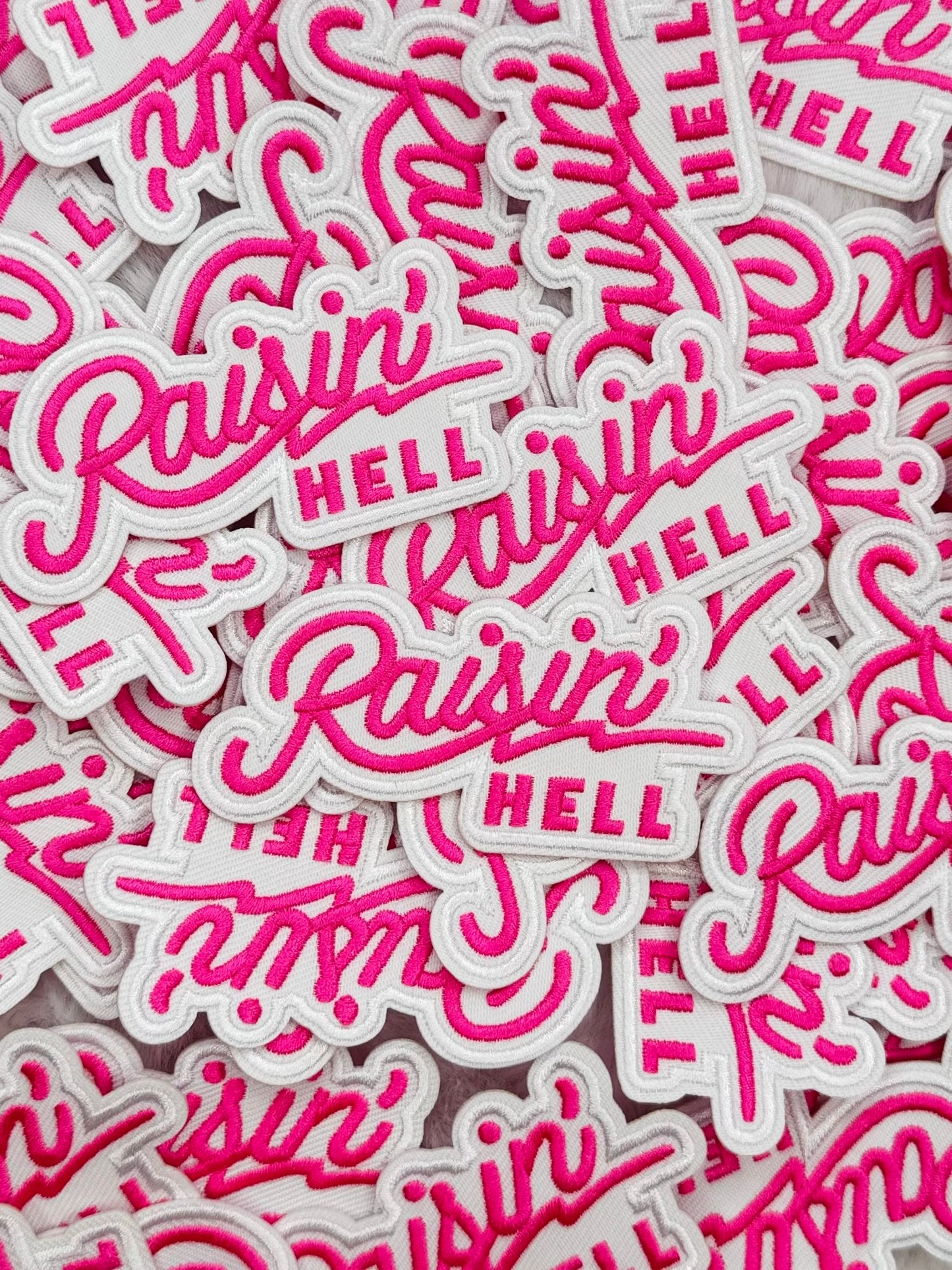 Pink Raisin’ Hell Embroidered Patch