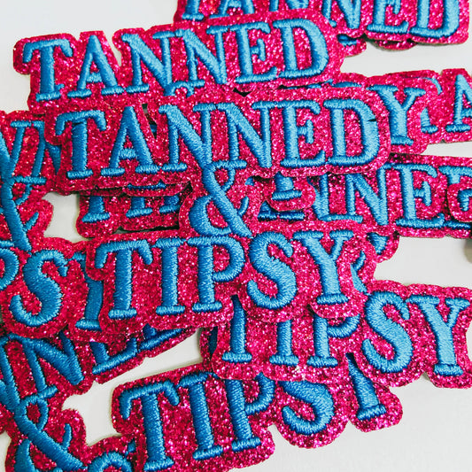 Tanned and Tipsy Embroidered Glitter Patch