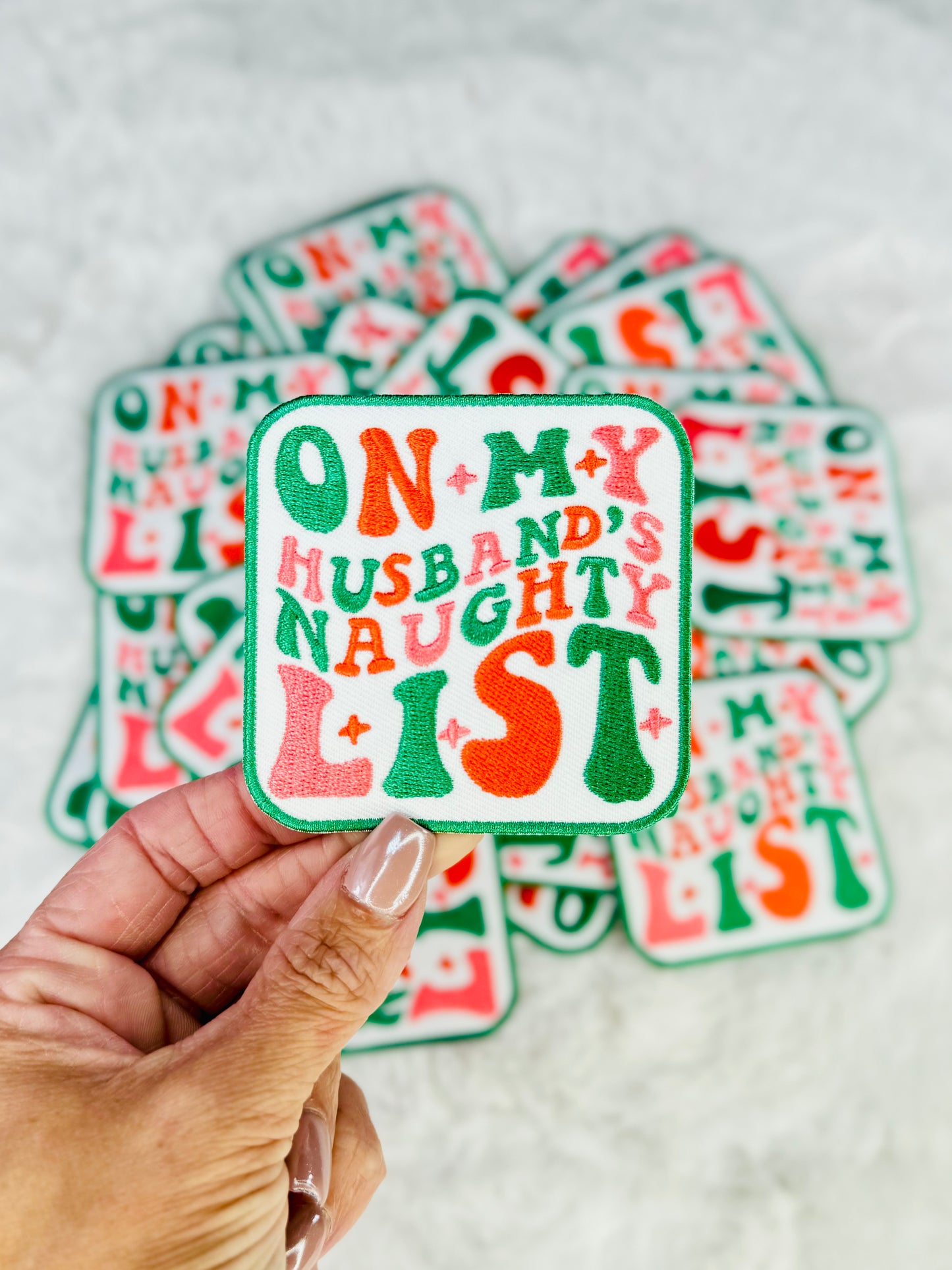 On My Husbands Naughty List Embroidered Patch