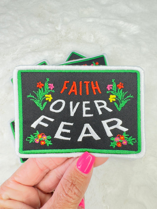 Faith over fear embroidered patch