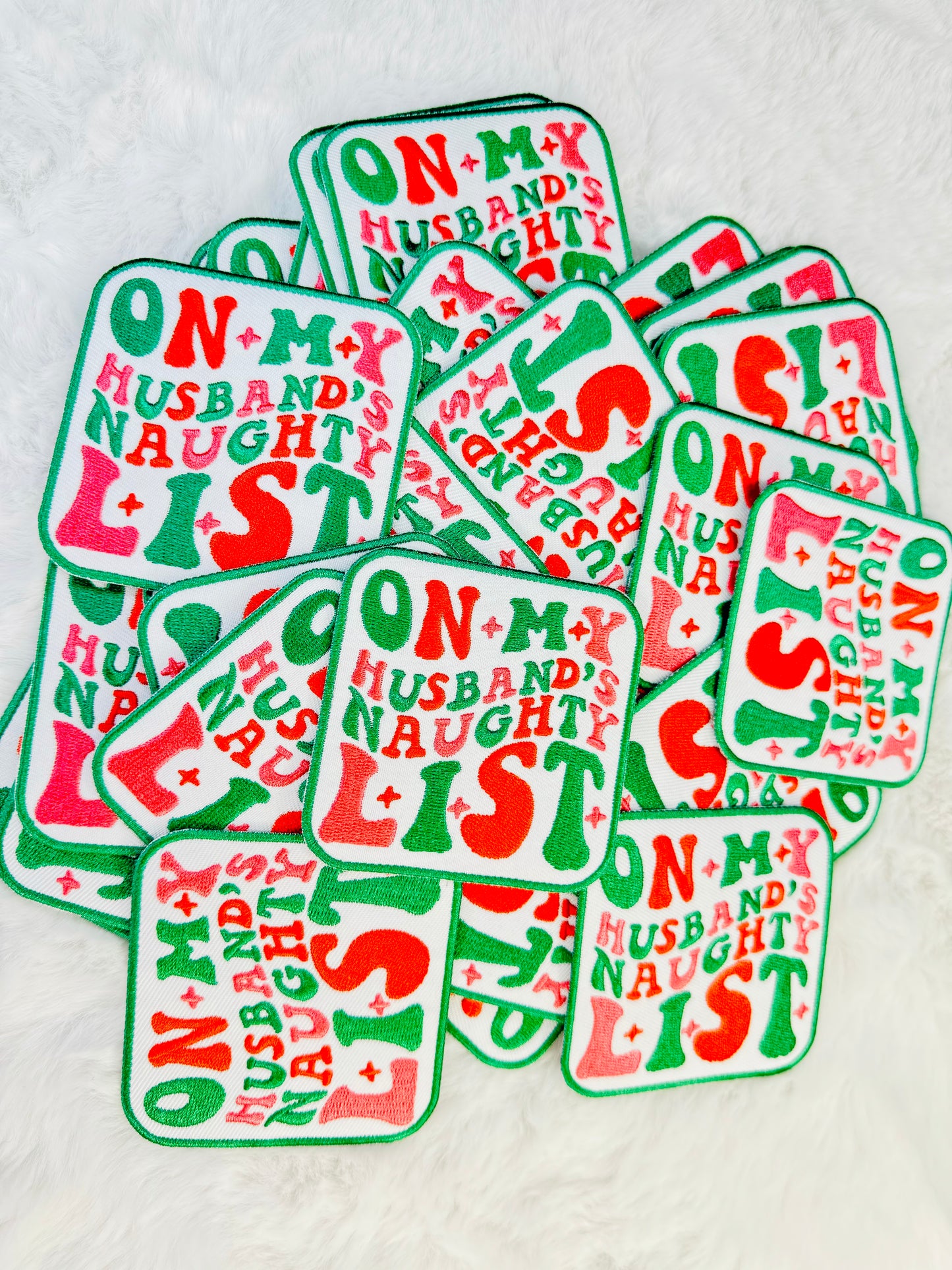 On My Husbands Naughty List Embroidered Patch